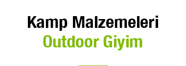 KAMPÇILIK, OUTDOOR GİYİM,AYAKKABI TAKTİKAL...